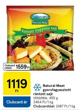 Tesco Natural Meat gyorsfagyasztott rántott sajt ajánlat
