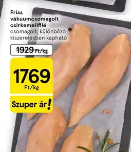 Tesco Friss vákuumcsomagolt csirkemellfilé ajánlat