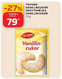 Auchan THYMOS VANILLINCUKOR VAGY FAHÉJAS VANILLINCUKOR ajánlat