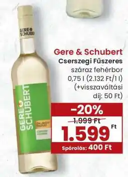 Spar Gere & Schubert Cserszegi Fűszeres ajánlat