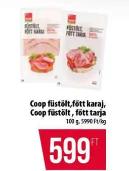 Coop Coop füstölt, főtt karaj, Coop füstölt, főtt tarja ajánlat