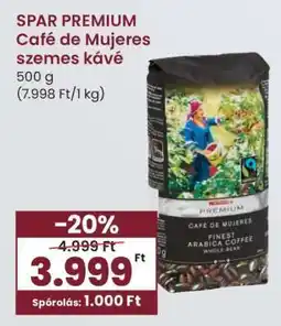 Spar SPAR PREMIUM Café de Mujeres szemes kávé ajánlat