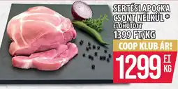 Coop SERTÉSLAPOCKA csont nélkül ajánlat