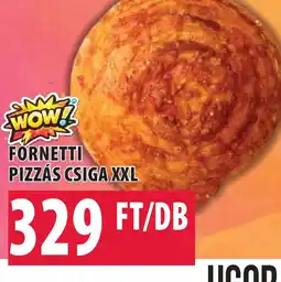 Coop FORNETTI PIZZÁS CSIGA XXL ajánlat