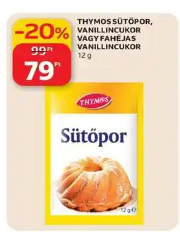 Auchan THYMOS SÜTŐPOR, VANILLINCUKOR VAGY FAHÉJAS VANILLINCUKOR ajánlat