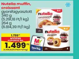 Spar Nutella muffin, croissant ajánlat