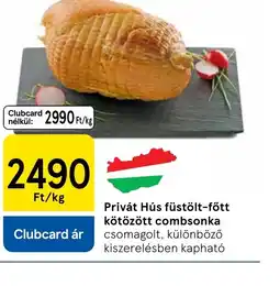 Tesco Privát Hús füstölt-főtt combsonka ajánlat
