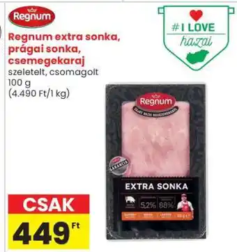 Regnum Extra sonka, prágai sonka, csemegekaraj
