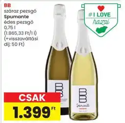 Spar BB száraz pezsgő / Spumante édes pezsgő ajánlat