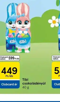 Tesco Tibl csokoládényúl ajánlat