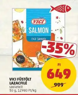 PENNY VICI Füstölt Lazacfilé ajánlat