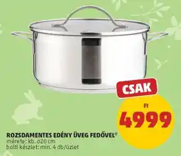 PENNY Rozsdamentes edény üveg fedővel ajánlat