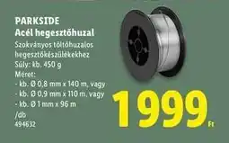 Lidl PARKSIDE Acél hegesztőhuzal ajánlat
