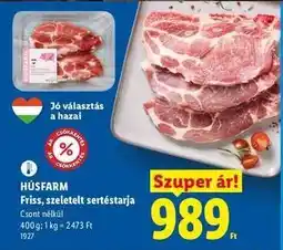 Lidl HÚSFARM Friss, szeletelt sertéstarja ajánlat