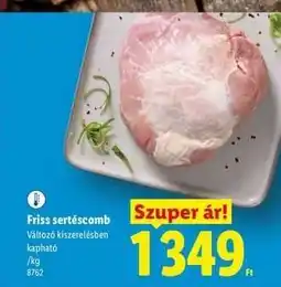 Lidl Friss sertéscomb ajánlat