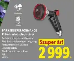 Lidl PARKSIDE PERFORMANCE Prémium locsolópisztoly ajánlat