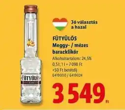 Lidl FÜTYÜLŐS Meggy-/mézes baracklikőr ajánlat