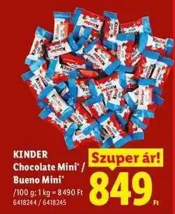 Lidl Kinder Chocolate mini / bueno mini ajánlat