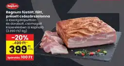 Spar Regnum füstölt, főtt, préselt császárszalonna ajánlat