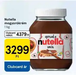 Tesco Nutella mogyorókrém ajánlat