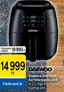 Tesco Daewoo DAF1895 forrólevegős sütő ajánlat