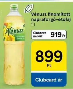 Tesco Vénusz finomított napraforgó-étolaj ajánlat