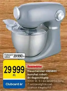 Tesco Hausmeister HM5601 konyhai robot és dagasztógép ajánlat