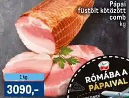 Metro Pápai füstölt kötözött comb ajánlat