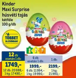 Metro Kinder Maxi Surprise húsvéti tojás ajánlat