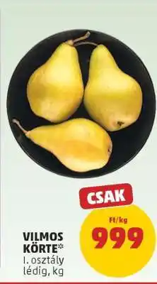 PENNY Vilmos Körte ajánlat