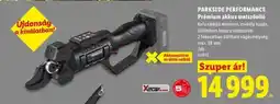 Lidl PARKSIDE PERFORMANCE Prémium akkus metszőolló ajánlat