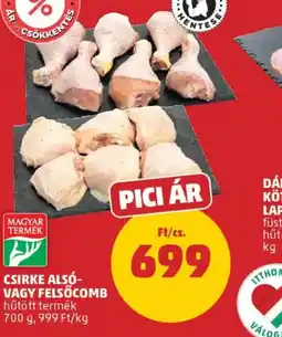 PENNY CSIRKE ALS- VAGY FELSŐCOMB ajánlat