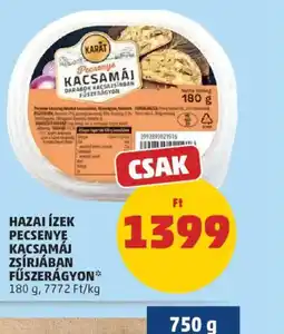 PENNY HAZAI ÍZEK PECSENYE KACSAMÁJ ajánlat