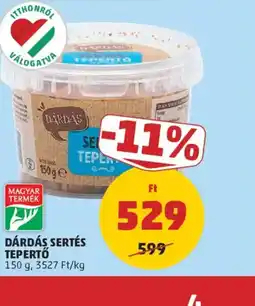 PENNY DÁRDÁS SERTÉS TEPERTŐ ajánlat