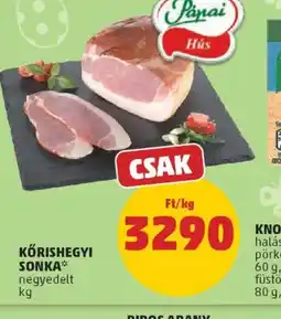PENNY PÁPAI HÚS KŐRISHEGYI SONKA ajánlat
