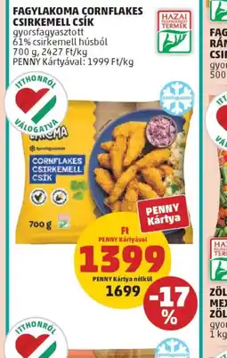PENNY FAGYLAKOMA CORNFLAKES CSIRKEMELL CS PENNY Kártya nélkülK ajánlat