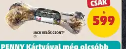 PENNY JACK VELŐS CSONT ajánlat