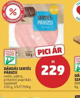 PENNY DÁRDÁS SERTÉS PÁRIZSI ajánlat