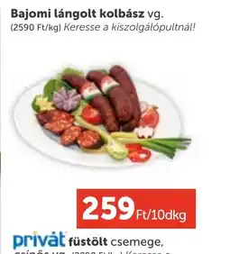 PRIVÁT Bajomi lángolt kolbász ajánlat