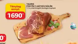 Auchan Tauris Füstölt, Hátsó Csülök ajánlat