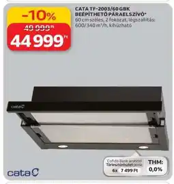 Auchan CATA TF-2003/60 GBK BEÉPÍTHETŐ PÁRAELSZÍVÓ ajánlat