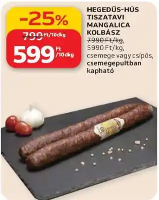 Auchan HEGEDŰS-HÚS Tiszatavi Mangalica Kolbász ajánlat