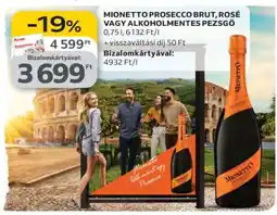 Auchan Mionetto Prosecco Brut, Rosé vagy Alkoholmentes Pezsgő ajánlat
