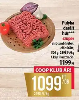 Coop Pulyka darált hús ajánlat