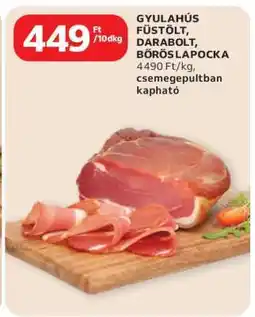 Auchan GYULAHÚS FÜSTÖLT, DARABOLT, BŐRÖSLAPOCKA ajánlat
