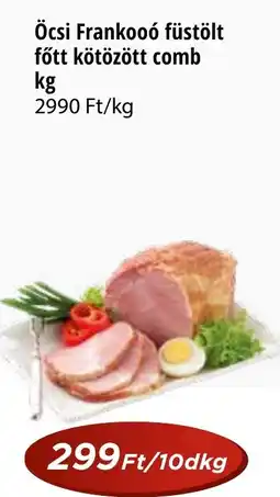 Real Öcsi Frankooó füstölt főtt kötözött comb ajánlat