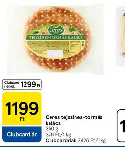 Tesco Ceres tejszínes-tormás kalács ajánlat