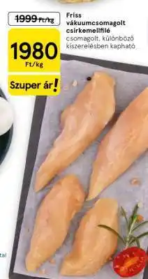 Tesco Friss vákuumcsomagolt csirkemellfilé ajánlat