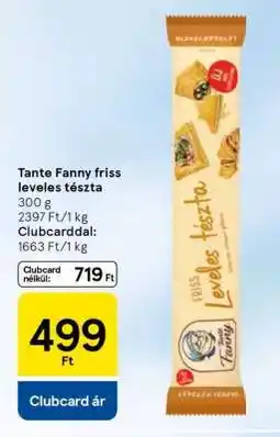 Tesco Tante Fanny friss leveles tészta ajánlat