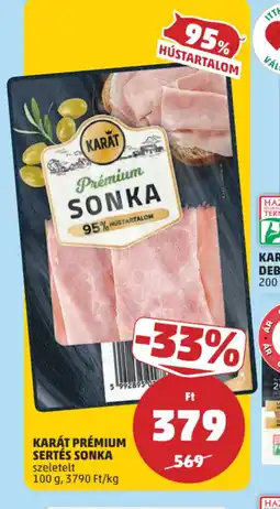 PENNY KARÁT PRÉMIUM SERTÉS SONKA ajánlat